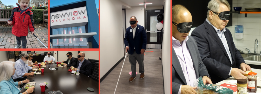 Photo montage showing child with white cane, picture of NewView Oklahoma building, people sitting blindfolded eating lunch, blindfolded man with a white cane, two men blindfolded making a PB&J sandwich