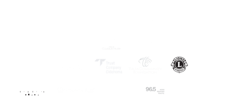 Love Meyer Family Foundation; The Mervin Bovaird Foundation; Bank of Oklahoma; Cherokee Nation and Cherokee Nation Businesses; Helmich & Payne; One Gas; Trust Company Oklahoma; Tulsa Community Foundation; Downtown Tulsa Lions Club; Blue Cross Blue Shield of Oklahoma; Commerce Bank; First National Bank; 96.5 KRMG; Phil Lakin; Daryl & Deanna Woodard.
