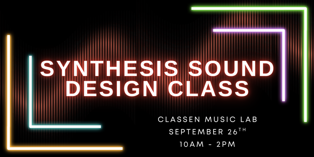 Graphic that says Synthesis Sound Design Class with neon lines and floaty waveforms in the background.